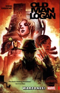 Wolverine: Old Man Logan. Volume 0: Warzones - Bendis Brian Michael - książka