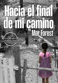 Hacia el final de mi camino - Mar Forest - ebook