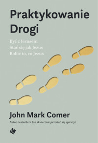 Praktykowanie Drogi E-book - John Mark Comer - ebook