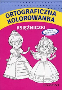 Ortograficzna kolorowanka Księżniczki -  - książka