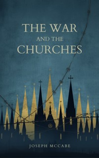 The War and the Churches - Joseph McCabe - ebook