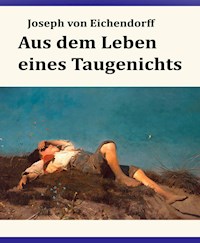 Aus dem Leben eines Taugenichts - Joseph von Eichendorff - ebook
