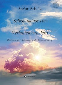 Selbstanalyse von Verhaltensmustern - Stefan Scholz - ebook