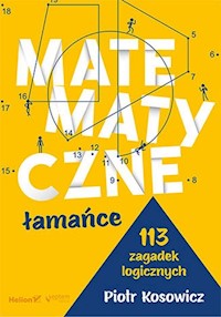 Matematyczne łamańce - Kosowicz Piotr - książka