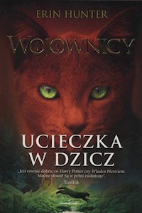 Ucieczka w dzicz - Erin Hunter - książka