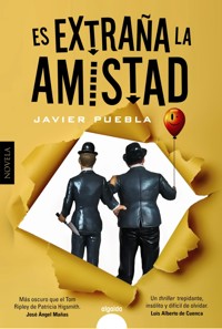 Es extraña la amistad - Javier Puebla - ebook