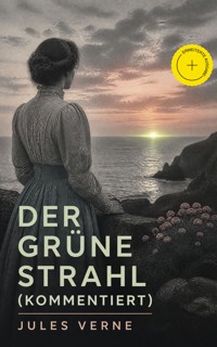 Der grüne Strahl (Kommentiert) - Jules Verne - ebook