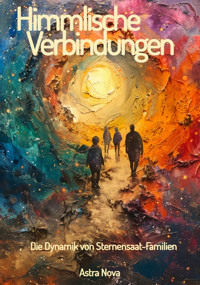 Himmlische Verbindungen - Astra Nova - ebook