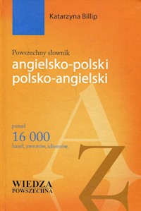 Powszechny słownik angielsko-polski polsko-angielski - Billip Katarzyna - książka