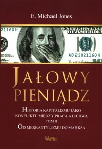 Jałowy pieniądz Tom 2 - Jones E. Michael - książka