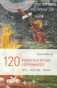120 prostych pytań i odpowiedzi - Delhez Charles - książka