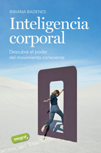 Inteligencia corporal - Bibiana Badenes - ebook