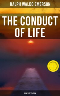 The Conduct of Life (Complete Edition) - Ralph Waldo Emerson - ebook