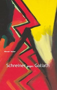 Schreiner gegen Goliath - Werner Sester - ebook