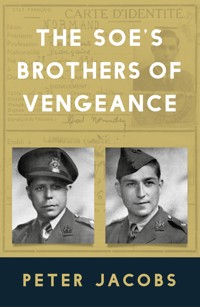 The SOE's Brothers of Vengeance - Peter Jacobs - ebook