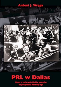 PRL w Dallas - Wręga Antoni J. - książka