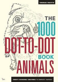 The 1000 Dot-To-Dot Book Animals -  - książka