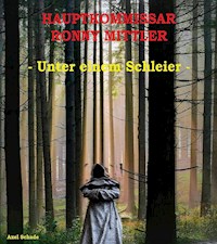 HAUPTKOMMISSAR RONNY MITTLER - Axel Schade - ebook
