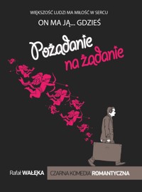 Pożądanie na żądanie - Wałęka Rafał - ebook