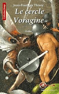 Le cercle Voragine - Jean-François Thiery - ebook