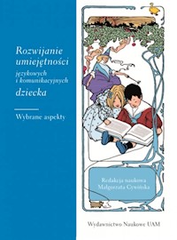 Rozwijanie umiejętności językowych i komunikacyjnych dziecka -  - książka
