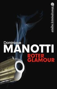 Roter Glamour - Dominique Manotti - ebook
