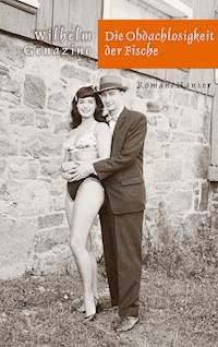 Die Obdachlosigkeit der Fische - Genazino Wilhelm - ebook