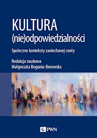 Kultura (nie)odpowiedzialności - Bogunia-Borowska Małgorzata - książka