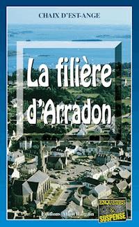 La filière d’Arradon - Chaix d’Est-Ange - ebook