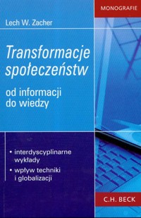 Transformacje społeczeństw od informacji do wiedzy - Zacher Lech W. - książka