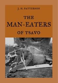 The Man-Eaters of Tsavo - J. H. Patterson - ebook