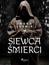Siewca śmierci - Iwona Surmik - ebook + audiobook