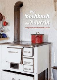Das Kochbuch der Bäuerin -  - ebook