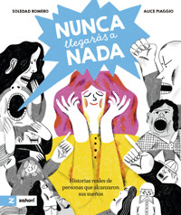 Nunca llegarás a nada - Soledad Romero - ebook