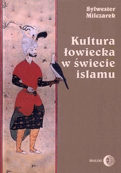 Kultura łowiecka w świecie islamu