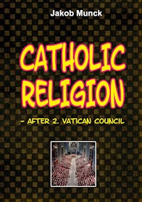 Catholic religion - Jakob Munck - ebook