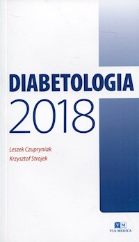 Diabetologia 2018 - Czupryniak Leszek, Strojek Krzysztof - książka