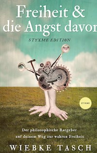 Freiheit & die Angst davor - Wiebke Tasch - ebook