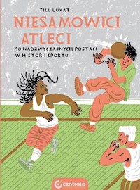 Niesamowici Atleci - Lukat Till - książka