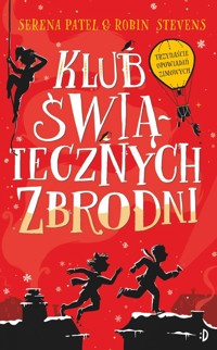 Klub świątecznych zbrodni - Patel Serena,Stevens Robin - książka