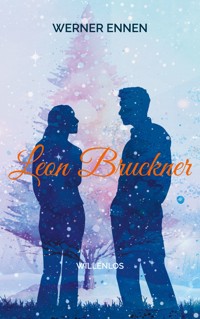 Leon Bruckner - Werner Ennen - ebook
