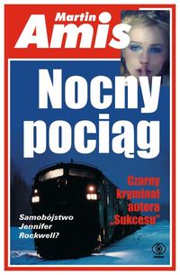 Nocny pociąg - Martin Amis - ebook + książka