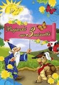 Bajeczki na 3 minutki cz.1 - O-press - ebook