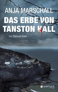 Das Erbe von Tanston Hall - Anja Marschall - ebook
