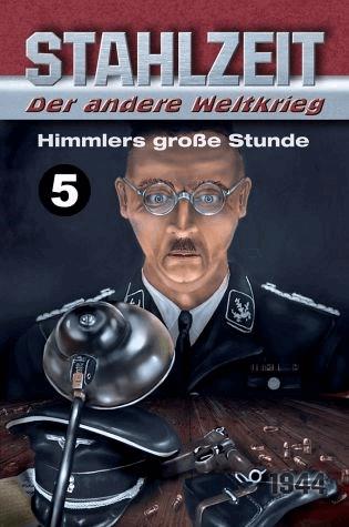 Himmlers große Stunde