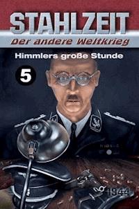 Himmlers große Stunde - Tom Zola - ebook