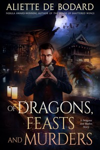 Of Dragons, Feasts and Murders - Aliette de Bodard - ebook