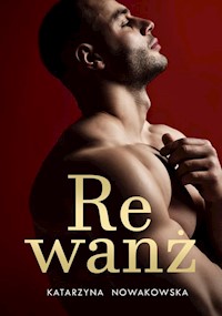 Rewanż - Nowakowska Katarzyna - ebook + książka