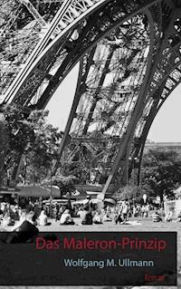 Das Maleron-Prinzip - Wolfgang M. Ullmann - ebook