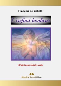 L'enfant bonheur - François de Calielli - ebook
